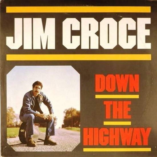 Пластинка Jim Croce Down the highway